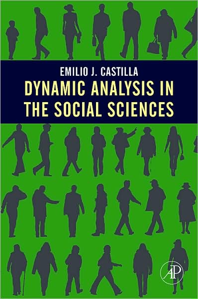 Cover for Emilio J. Castilla · Dynamic Analysis in the Social Sciences (Hardcover Book) (2007)