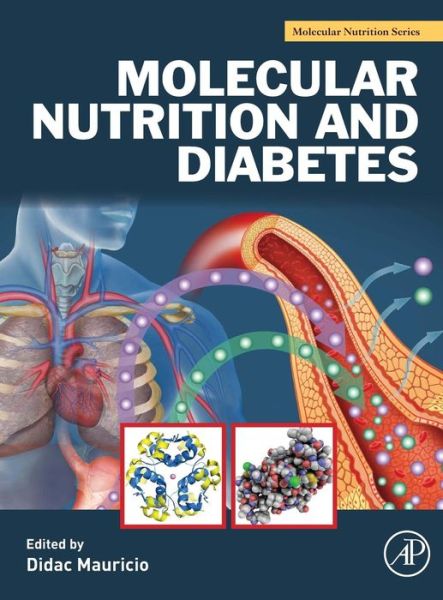 Cover for Didac Mauricio · Molecular Nutrition and Diabetes: A Volume in the Molecular Nutrition Series (Hardcover Book) (2015)