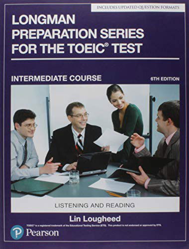 Cover for Lin Lougheed · Longman Preparation Series for the TOEIC Test : Listening and Reading Intermediate with MP3 (Pocketbok) (2018)