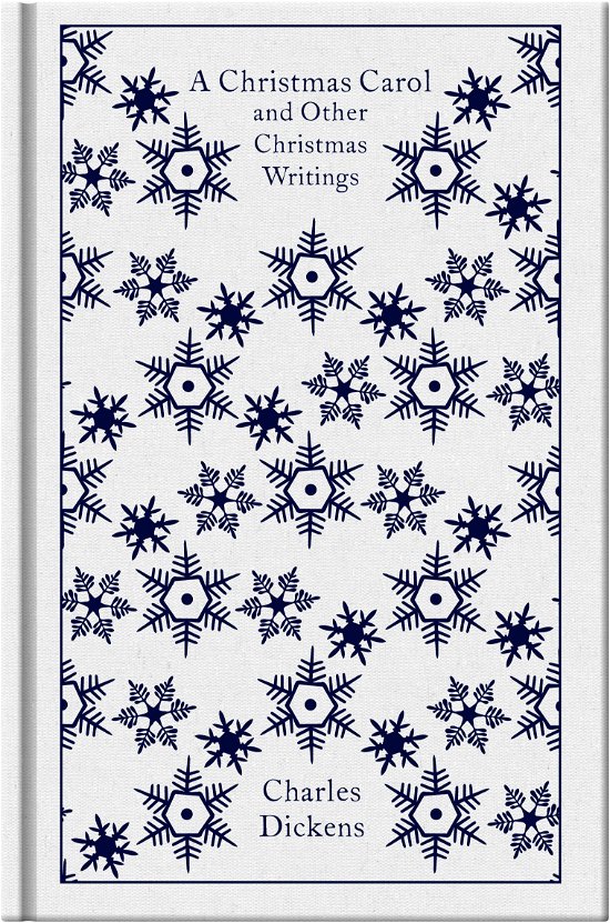 Cover for Charles Dickens · A Christmas Carol and Other Christmas Writings - Penguin Clothbound Classics (Gebundenes Buch) (2010)