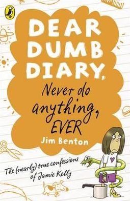 Cover for Jim Benton · Dear Dumb Diary: Never Do Anything, Ever - Dear Dumb Diary (Paperback Bog) (2012)