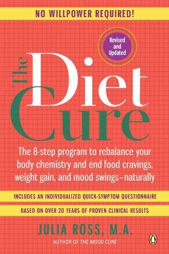 Cover for Julia Ross · The Diet Cure: The 8-Step Program to Rebalance Your Body Chemistry and End Food Cravings, Weight Gain, and Mood Swings--Naturally (Paperback Bog) (2012)