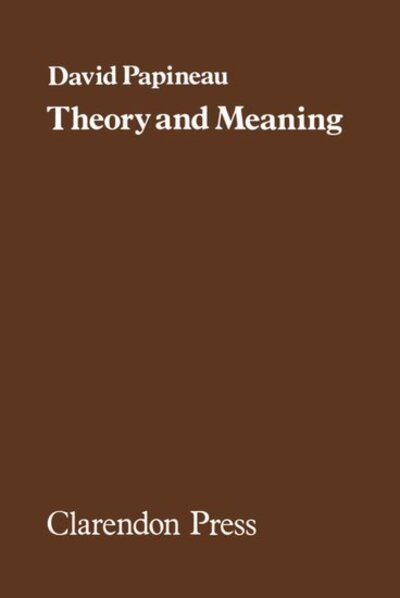 Cover for David Papineau · Theory and Meaning (Gebundenes Buch) (1979)
