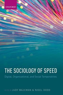 Cover for The Sociology of Speed: Digital, Organizational, and Social Temporalities (Hardcover bog) (2016)