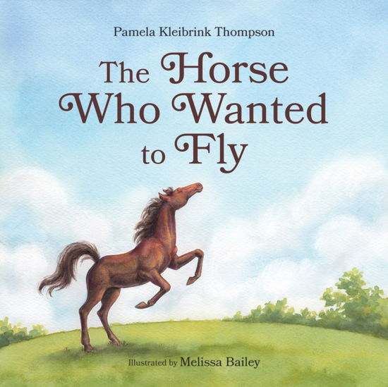 The Horse Who Wanted to Fly - Pamela Kleibrink Thompson - Books - Firefly Books Ltd - 9780228104858 - October 28, 2024