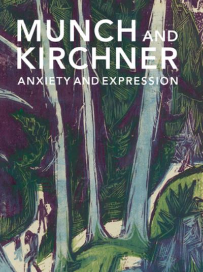 Cover for Freyda Spira · Munch and Kirchner: Anxiety and Expression (Pocketbok) (2024)