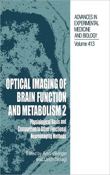 Cover for Arno Villringer · Optical Imaging of Brain Function and Metabolism: Physiological Basis and Comparison to Other Functional Neuroimaging Methods - Advances in Experimental Medicine and Biology (Hardcover Book) (1997)