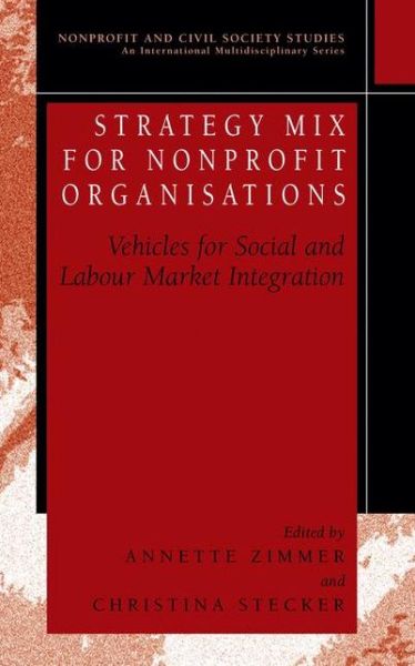 Cover for Strategy Mix for Nonprofit Organisations: Vehicles for Social and Labour Market Integrations - Nonprofit and Civil Society Studies (Hardcover Book) [2004 edition] (2004)