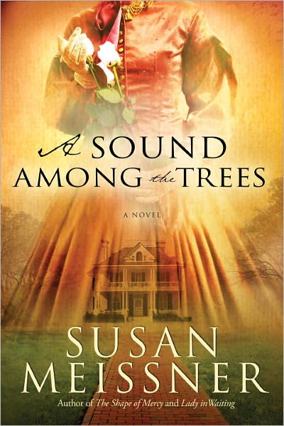 Cover for Susan Meissner · A Sound Among the Trees: A Novel (Paperback Book) (2011)