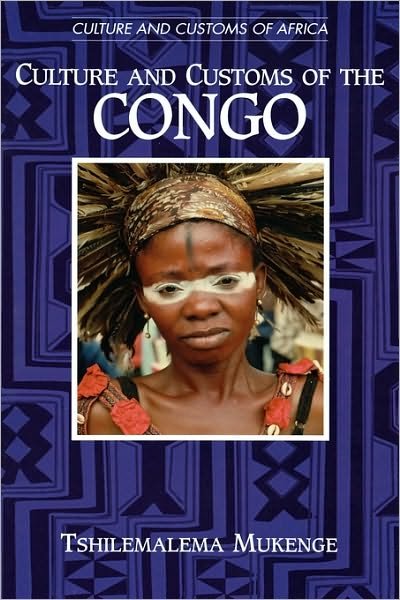 Cover for Tshilemalema Mukenge · Culture and Customs of the Congo - Cultures and Customs of the World (Gebundenes Buch) (2001)