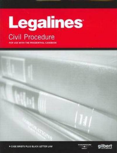 Legalines on Civil Procedure, Keyed to Friedenthal - Legalines - Publisher's Editorial Staff - Books - West Academic Publishing - 9780314263858 - July 1, 2010