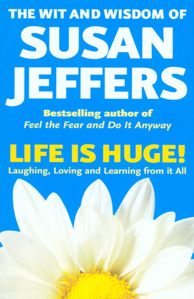 Cover for Susan Jeffers · Life Is Huge! (Paperback Book) (2005)