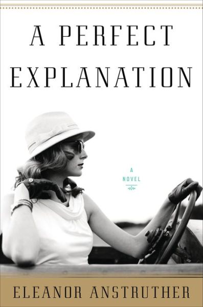 Cover for Eleanor Anstruther · A Perfect Explanation (Hardcover bog) (2020)