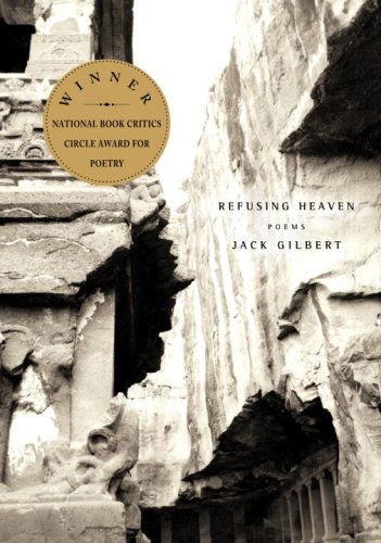 Cover for Jack Gilbert · Refusing Heaven: Poems (Paperback Book) [Reprint edition] (2007)