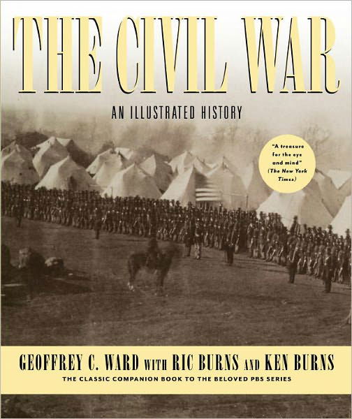 Cover for Ken Burns · The Civil War: an Illustrated History (Hardcover Book) (1990)