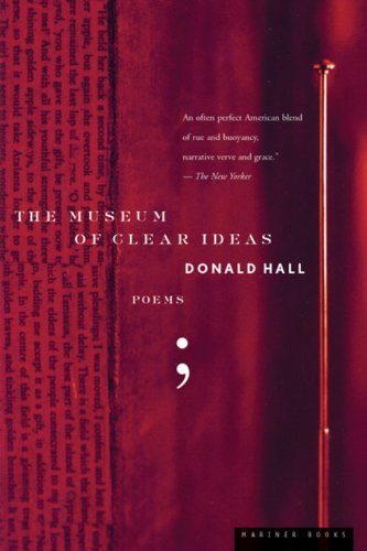 Cover for Donald Hall · The Museum of Clear Ideas (Paperback Book) (1994)