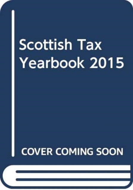 Cover for Dr. John St. Clair · Scottish TAX Yearbook 2015 (Taschenbuch) (2015)