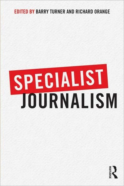 Cover for Barry Turner · Specialist Journalism (Paperback Book) (2012)