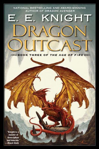 Cover for E.e. Knight · Dragon Outcast (Age of Fire, Book 3) (Paperback Book) [1st edition] (2007)