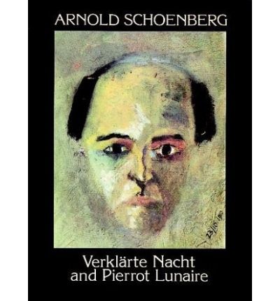 Cover for Arnold Schoenberg · Verklarte Nacht and Pierrot Lunaire (Paperback Book) (1994)