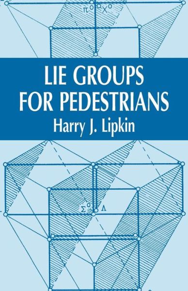 Cover for Harry J. Lipkin · Lie Groups for Pedestrians - Dover Books on Physics (Paperback Book) (2002)