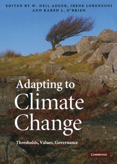 Cover for W Neil Adger · Adapting to Climate Change: Thresholds, Values, Governance (Hardcover Book) (2009)