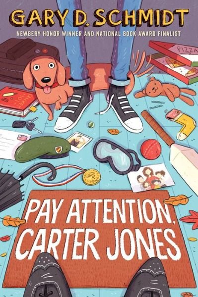 Cover for Gary D. Schmidt · Pay Attention, Carter Jones (Gebundenes Buch) (2019)