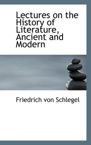 Cover for Friedrich Von Schlegel · Lectures on the History of Literature, Ancient and Modern (Inbunden Bok) (2008)