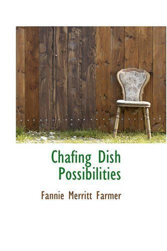 Cover for Fannie Merritt Farmer · Chafing Dish Possibilities (Paperback Book) (2008)