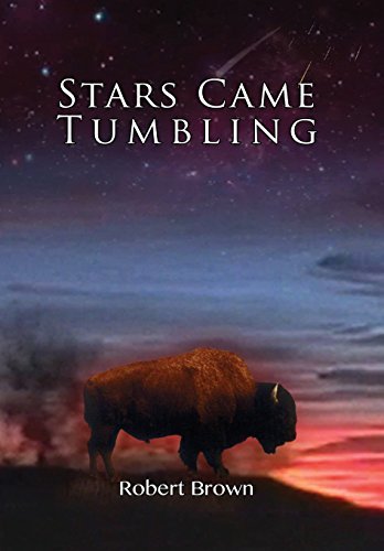 Cover for Robert Brown · Stars Came Tumbling (Hardcover Book) (2014)