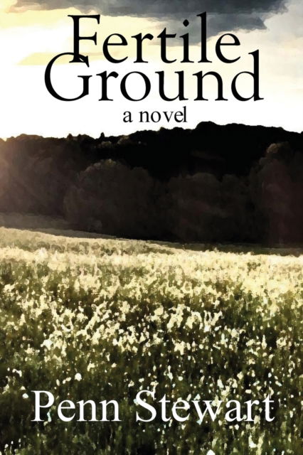 Cover for Penn Stewart · Fertile Ground (Taschenbuch) (2020)