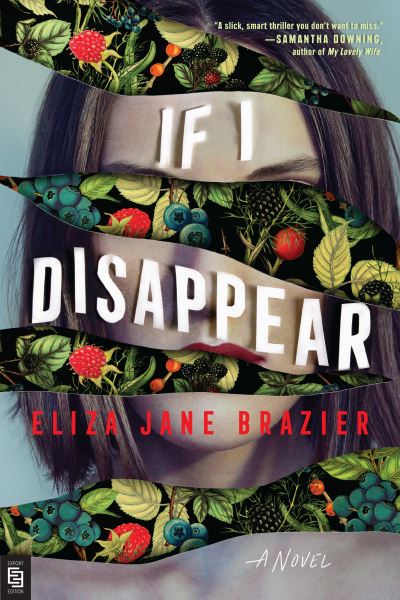 If I Disappear - Eliza Jane Brazier - Books - Penguin Publishing Group - 9780593200858 - January 26, 2021