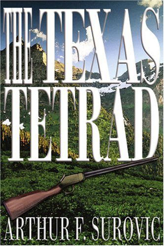 Cover for Arthur Surovic · The Texas Tetrad (Paperback Book) (2002)