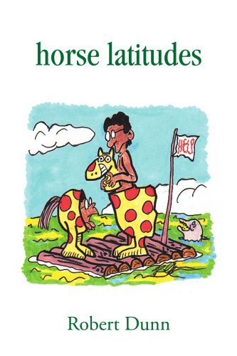 Cover for Robert Dunn · Horse Latitudes (Paperback Book) (2003)