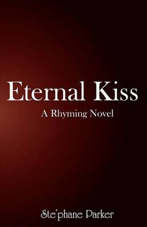 Cover for Ste'phane Parker · Eternal Kiss (Taschenbuch) [1st edition] (2009)