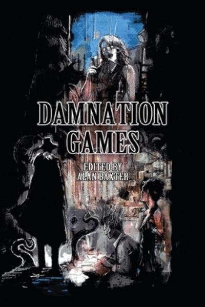 Cover for Alan Baxter · Damnation Games (Buch) (2022)