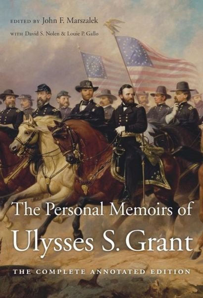 Cover for Ulysses S. Grant · The Personal Memoirs of Ulysses S. Grant: The Complete Annotated Edition (Paperback Bog) (2019)