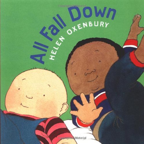 Cover for Helen Oxenbury · All Fall Down (Oxenbury Board Books) (Kartonbuch) [Reissue edition] (1999)