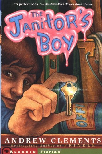 The Janitor's Boy - Andrew Clements - Livres - Atheneum Books for Young Readers - 9780689835858 - 1 septembre 2001