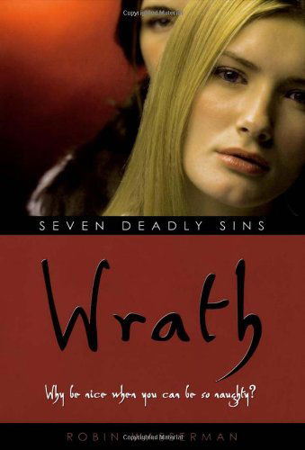 Cover for Robin Wasserman · Wrath (Seven Deadly Sins) (Paperback Book) (2006)