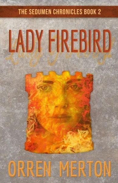 Cover for Orren Merton · Lady Firebird (Paperback Book) (2014)