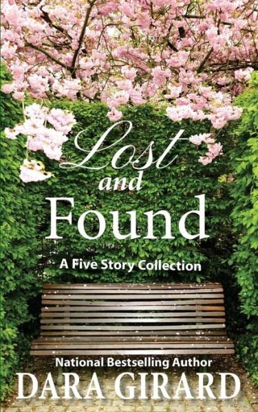 Cover for Dara Girard · Lost and Found: Five Story Collection (Paperback Book) (2014)