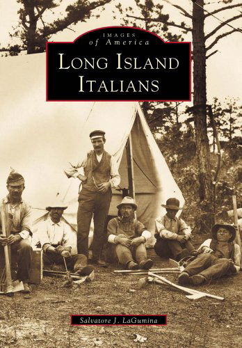 Cover for Salvatore J. Lagumina · Long Island Italians (Images of America) (Paperback Book) [First edition] (2000)