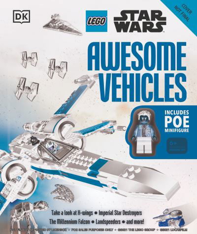 Cover for Simon Hugo · LEGO Star Wars Awesome Vehicles: With Poe Dameron Minifigure and Accessory (N/A) (2022)