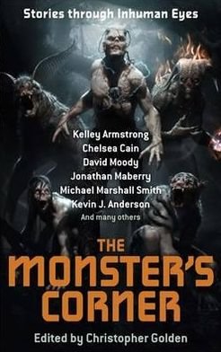 Cover for Christopher Golden · The Monster's Corner: Stories Through Inhuman Eyes (Paperback Bog) (2011)