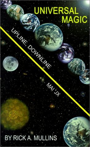Universal Magic - Rick A. Mullins - Books - AuthorHouse - 9780759620858 - March 20, 2001