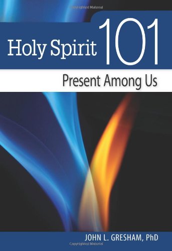 Cover for John Gresham Phd · Holy Spirit 101: Present Among Us (101 (Liguori)) (Paperback Book) (2011)