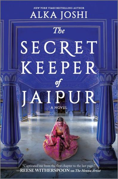 Cover for Alka Joshi · The Secret Keeper of Jaipur: A novel from the bestselling author of The Henna Artist - The Jaipur Trilogy (Inbunden Bok) [Original edition] (2021)