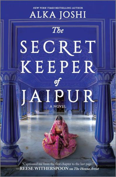 Cover for Alka Joshi · The Secret Keeper of Jaipur: A novel from the bestselling author of The Henna Artist - The Jaipur Trilogy (Innbunden bok) [Original edition] (2021)