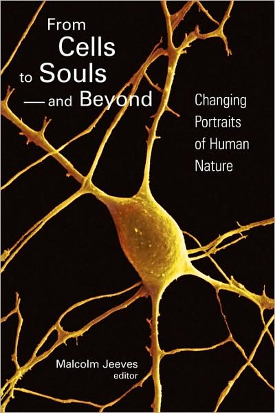 Cover for Malcolm Jeeves · From Cells to Souls--and Beyond: Changing Portraits of Human Nature (Pocketbok) (2004)